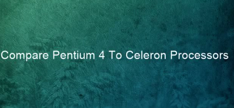 Difference Between Celeron and Pentium